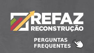 Refaz Reconstrução - FAQ